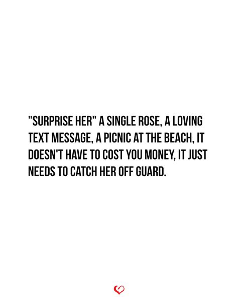 Take Her On Dates Quotes, Picnic Date Quotes, Surprise Me Quotes, Love Couple Quotes, Dates Quotes, Picnic At The Beach, Affection Quotes, Surprise Quotes, A Single Rose