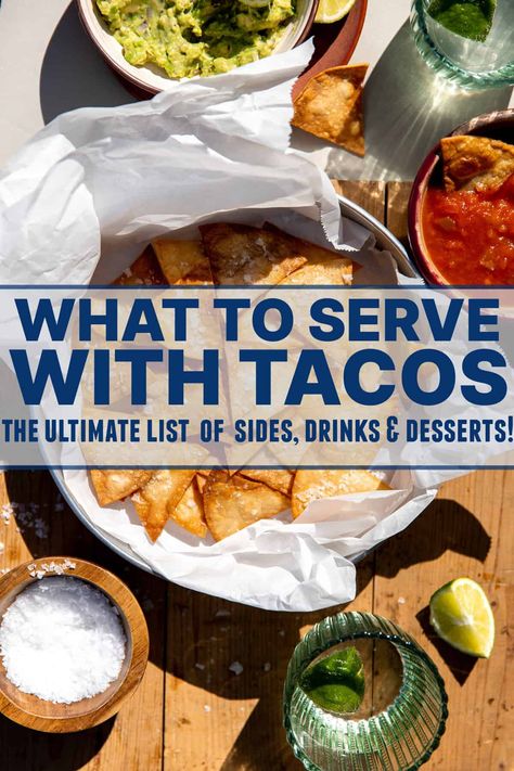 What to Serve with Tacos What To Eat With Tacos, What To Serve With Tacos, Taco Sides, Taco Dinner Party, Taco Casa, Sides With Tacos, House Of Yumm, Party Meals, Lamb Taco