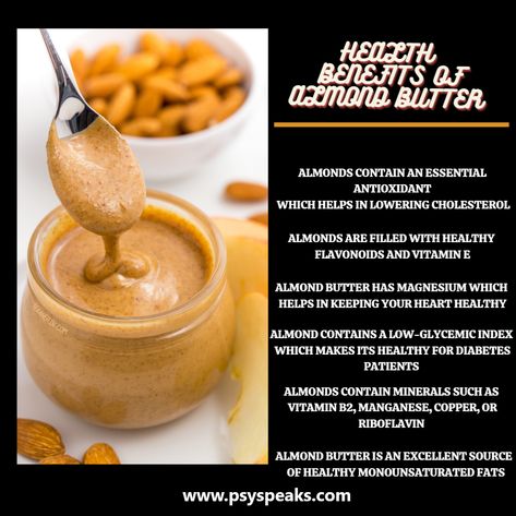 HEALTH BENEFITS OF ALMOND BUTTER For more information visit the link https://psyspeaks.com/health-benefits-of-almond-butter/ #exerciseroutine #keto #ketorecipies #healthycarbs #healthyliving #healthyfood #healthyeating #benefitsofyoga #cardio #cardioworkout #zumbafitness #quarantine #quarantinelife #snacks Benefits Of Almond Butter, Almond Butter Benefits, Health Benefits Of Almonds, Almond Benefits, Healthy Carbs, Healthy Benefits, Inflammatory Foods, Lower Cholesterol, Healthy Options