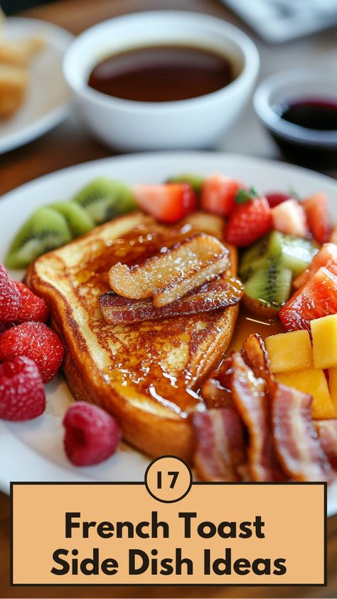 A plate of French Toast with a variety of side dishes including fresh fruit salad, crispy bacon, and syrup, ready to elevate your breakfast or brunch. Toppings For French Toast, French Toast Brunch, Side Dish Ideas, Delicious French Toast, French Toast Breakfast, Fresh Fruit Salad, Dish Ideas, Banana Breakfast, Fruit Salads