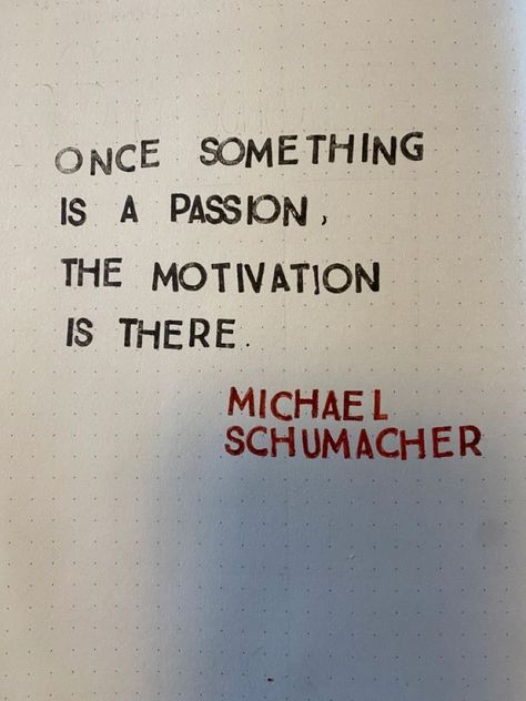 Inspiring F1 Quotes, F1 Wallpaper Michael Schumacher, Michael Schumacher Poster, Michael Schumacher Quotes, F1 Inspirational Quotes, Formula 1 Quotes Wallpaper, Michael Schumacher Aesthetic, Formula 1 Quotes Inspiration, Formula 1 Tattoos