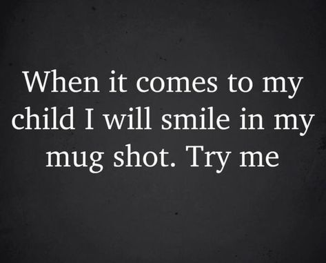 Happy Mothers Day Quotes For Son, Momma Bear Quotes Sons, Dont Mess With My Kids Quotes, Crazy Mom Quotes, Mean Kids Quotes, When It Comes To My Kids Quotes, Mess With My Kids Quotes, Funny Daughter Quotes From Mom, Momma Bear Quotes