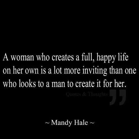 A strong women indeed ;) Mandy Hale, Emotionally Healthy, Create Quotes, Independent Woman, This Is Your Life, Quotable Quotes, Famous Quotes, Way Of Life, Great Quotes