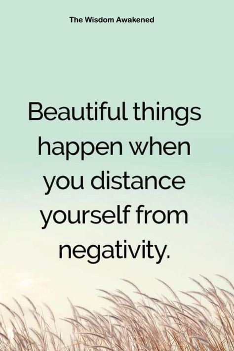 Beautiful things happen when you distance yourself from negativity. Negativity Quotes, Distance Yourself, Things Happen, Beautiful Things, Amazing Things, Life Quotes, Quotes, Quick Saves