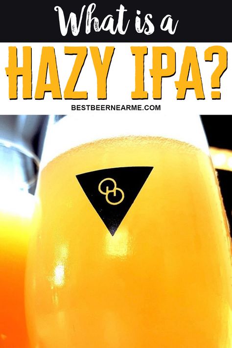 So what is a hazy ipa anyways? The hazy is a subset of the overarching term India Pale Ale. aka New England IPA. What makes it hazy? Hazy Ipa, Beer 101, Ipa Beer, India Pale Ale, Best Beer, Pale Ale, Ipa, Craft Beer, New England