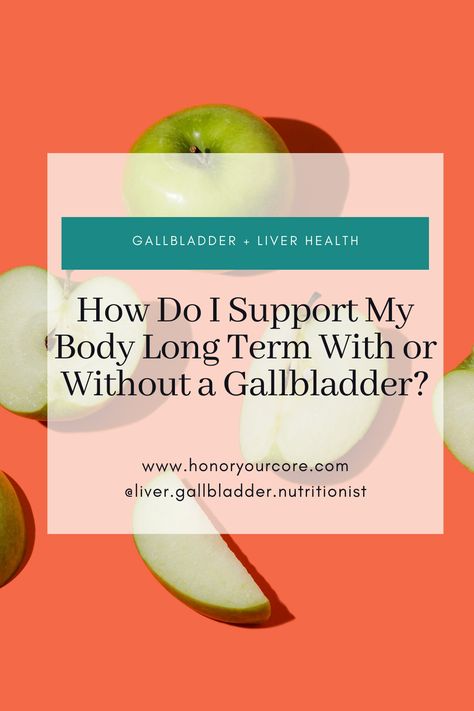 Learn what steps you need to take to support your health long term with or without a gallbladder. Gallbladder Recovery, No Gallbladder Diet, Post Gallbladder Surgery Diet, Gallbladder Surgery Diet, No Gallbladder, Gallbladder Removal Diet, Gall Bladder Removal, After Gallbladder Surgery, Gallbladder Health