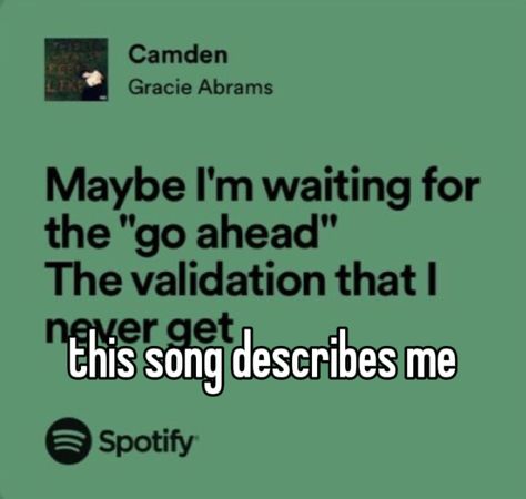 Camden Gracie Abrams, Lyrics Gracie Abrams, Gracie Abrams Spotify, Gracie Abrams Wallpaper, Relatable Lyrics, Feeling Wanted, Stream Of Consciousness, Careless Whisper, Lyrics Aesthetic