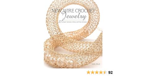 New Wire Crochet Jewelry: 17 Elegant Invisible Spool Knitting Designs: Falk, Yael: 9781632506931: Amazon.com: Books Crochet With Wire, Crocheted Jewelry, Wire Knitting, Spool Knitting, Stitch Jewelry, Wire Crochet Jewelry, Sophisticated Jewelry, Crochet Jewelry Patterns, Jewelry Aesthetic