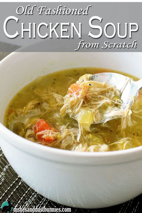 Old Fashioned Chicken Soup from Scratch (using a Whole Chicken) - Page 2 of 2 - Dishes and Dust Bunnies Chicken Soup From Scratch, Homemade Chicken Soup, Chicken Noodle Soup Homemade, Noodle Soup Recipes, Chicken Scratch, Chicken Soup Recipes, Whole Chicken, Homemade Soup, Fresh Veggies