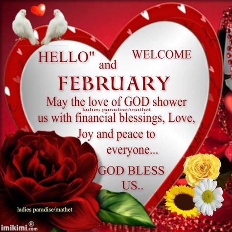 February Pictures, Happy New Month Messages, Prayer For Mercy, Happy New Month Quotes, Hello February Quotes, February Images, New Month Wishes, Welcome February, February Quotes