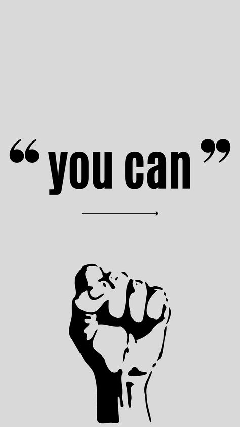 WALLPAPER | YOU CAN | SELF MOTIVATION | IPHONE WALLPAPER | BLACK | GRAY | BLACK AND GRAY THEME WALLPAPER | MOTIVATIONAL QUOTES Gray Theme Wallpaper, Motivation Iphone Wallpaper, Iphone Wallpaper Black, White Background Quotes, Gray Theme, Strong Motivational Quotes, Theme Wallpaper, Black Quotes, Motivational Wallpaper