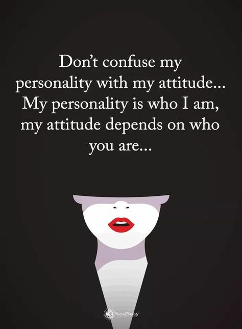 Don't Confuse My Personality With My Attitude, Dont Confuse My Personality With My Attitude, Don't Confuse My Personality, Friendship Betrayal Quotes, Personality Quotes, Bad Quotes, Marriage Inspiration, Betrayal Quotes, Dp For Whatsapp