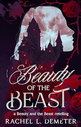 Beauty of the Beast: A Dark Beauty and the Beast Retelling (Fairy Tale Retellings Book 1) Dark Beauty And The Beast, Beauty Of The Beast, Beauty And The Beast Retelling, Pharmacy Books, Book Of The Month, Ya Books, Folk Tales, Dark Beauty, Amazon Books