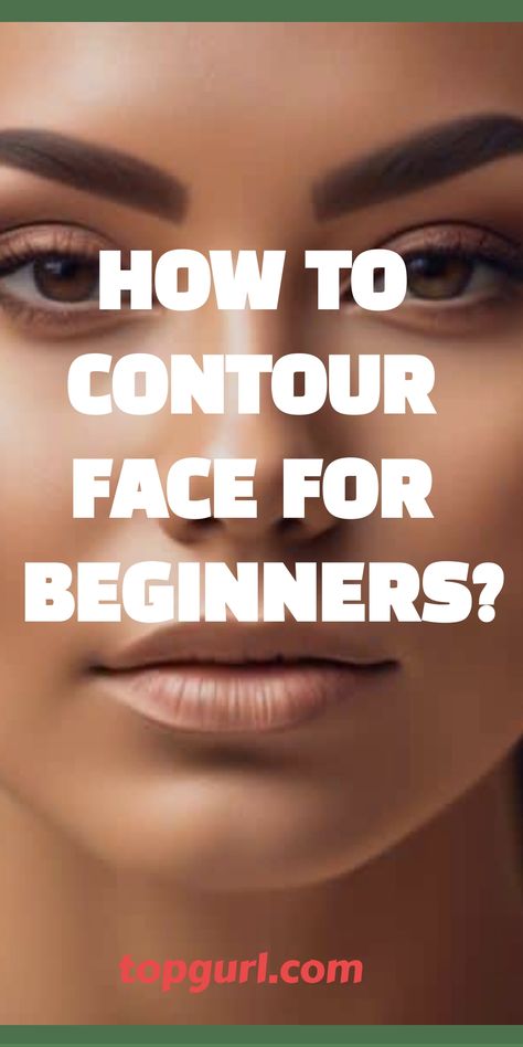 How to Contour Face for Beginners. Products For Contouring, How To Face Contour, 2024 Makeup Tutorial, How To Put On Makeup For Beginners, Basic Contouring For Beginners, Face Makeup Tutorial For Beginners, How To Contour Your Face Beginners, Easy Contouring For Beginners, Rock Makeup Looks