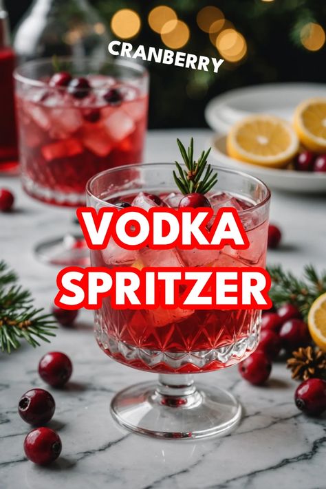 A photo of a  Cranberry Vodka Spritzer which is a type of Christmas vodka cocktails Red Vodka Cocktails, Vodka Spritzer Cocktails, Christmas Vodka Cocktails, Spritzer Cocktails, Christmas Cocktails Vodka, Christmas Vodka, Vodka Sprite, Cranberry Vodka, Vodka Cocktails Recipes