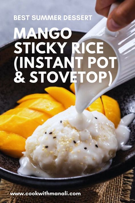 Sweet Coconut Rice With Mango, Thai Sweet Sticky Rice With Mango, Sweet Sticky Rice Instant Pot, Sweet Coconut Sauce, Mango Sticky Rice With Jasmine Rice, Instant Pot Mango Sticky Rice, Thai Sweet Sticky Rice Coconut Milk, Stick Rice And Mango, Instapot Sticky Rice