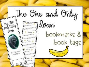 The One and Only Ivan bookmark and book tags The One And Only Ivan, Lit Circles, 3rd Grade Books, Book Tags, One And Only Ivan, Fifth Grade Resources, Summer Book Club, Book Reports, Summer Book