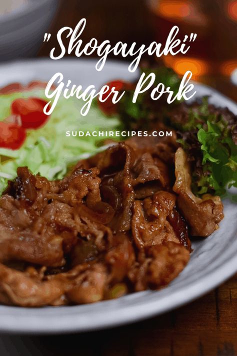 Japanese Shogayaki Ginger Fried Pork (生姜焼き） | Sudachi Recipes Shogayaki Recipe, Donburi Recipe, Sukiyaki Recipe, Recipe With Ginger, Japanese Ginger, Pork Entrees, Ginger Pork, Ginger Honey, Pork Loin Recipes