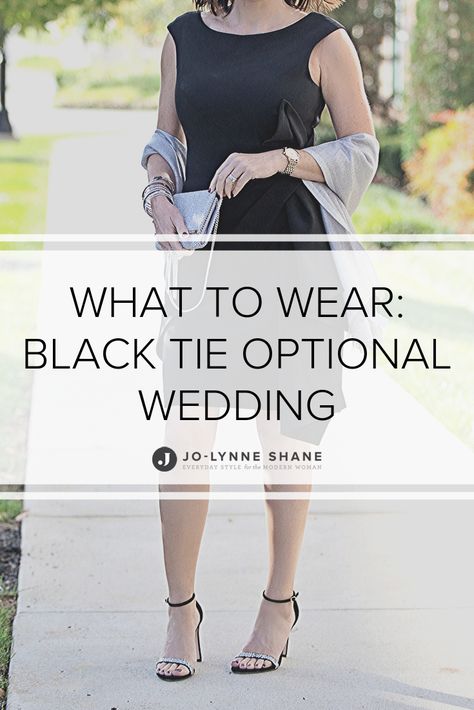 What to Wear to a Black Tie Optional Wedding when you're a woman over 40... with accessories, shoes, and wrap recommendations! Black Tie Optional Attire, Black Tie Wedding Guest Attire, Black Wedding Guest Outfits, Black Tie Optional Dress, Black Tie Optional Wedding, Wedding Attire For Women, Black Tie Outfits, Black Dress Accessories, Black Tie Wedding Guest Dress