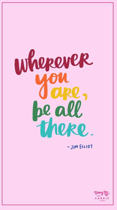 Wherever you are, be all there. | Jim Elliot | Wednesday Words of Wisdom Wherever You Are Be All There, Jim Elliot, Colorful Quotes, Rainbow Quote, Color Quotes, Empowerment Quotes, Be Present, Daily Inspiration Quotes, Short Quotes