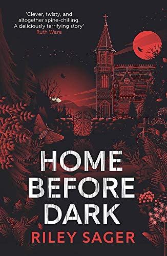 Home Before Dark, Riley Sager, Terrifying Stories, Ruth Ware, Summer Reading Lists, Horror Books, Horror House, The Reader, Whiplash