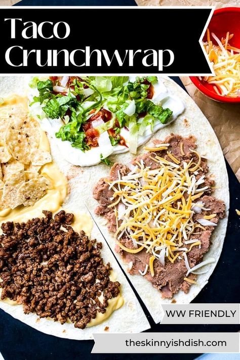 Taco Crunchwrap, Taco Bell Crunchwrap, Skinnyish Dish, Homemade Crunchwrap, Taco Wraps, Crunch Wrap, Tortilla Wraps, Homemade Tacos, Taco Bell