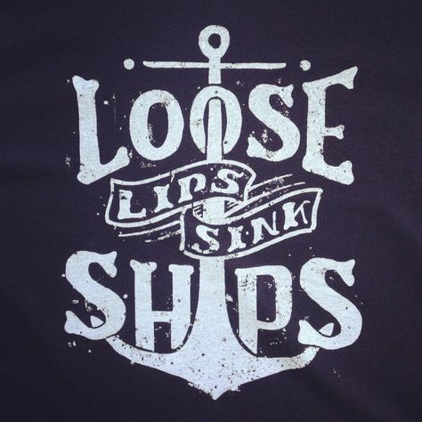 Old military proverb “Loose lips sink Ships!” is not just a proverb, but a lesson and a warning. An information leak can endanger thousands of lives. Read Old Sarge's words of wisdom here: http://bit.ly/2e6FHga #MiddleEast #6figureSalary #debtfree #lawenforcement #contractor #lifestyle #life #overseas #overseasjob #overseascontractoracademy #oldsarge #words #wisdom Loose Lips Sink Ships Quote, Loose Lips Sink Ships Tattoo, Ships Tattoo, Forgive But Never Forget, Loose Lips Sink Ships, Virgin Mary Tattoo, Mary Tattoo, Sailor Jerry Tattoos, Hand Drawn Type