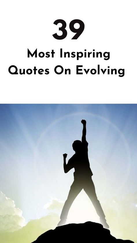 Check out these inspirational quotes on evolving to embrace change, adaptability, and personal development. #evolvingquotes #personaldevelopment Evolve Quotes, Most Inspiring Quotes, Embrace Change, Chase Your Dreams, Personal Quotes, Navigating Life, Best Inspirational Quotes, Self Worth, Self Respect