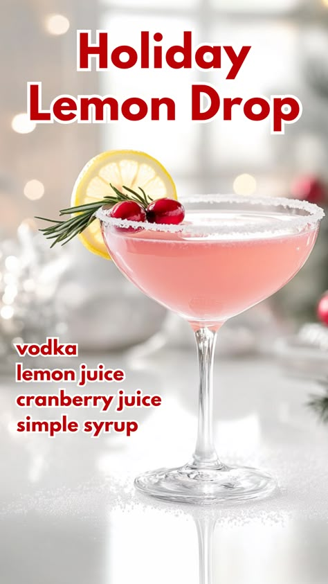 Holiday Lemon Drop Lemon Drop Cranberry Martini Recipe, Pitcher Lemon Drop, Lemon Drop Christmas Martini, Christmas Lemon Drop Cocktail, Kitty Cocktail Recipe, Vodka And Grapefruit Juice, Cosmo Drink Recipe, Christmas Alcoholic Drinks Sweet, Best Holiday Drinks Alcohol