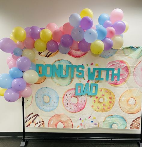 Donuts With Dad Photo Backdrop, Donuts With Dudes, Donuts With Dad, Senior Szn, Mom Photos, Church Events, Backdrop Ideas, With Mom, Photo Backdrop