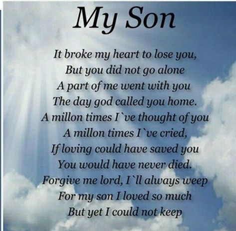 Mothers In Heaven Quotes, Son Sayings, Happy Birthday To My Son, My Son In Heaven, Poem For My Son, Missing Mom Quotes, Son In Heaven, Birthday In Heaven Quotes, Forgive Me Lord