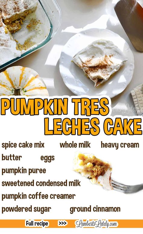 Pumpkin Tres Leches, Pumpkin Tres Leches Cake, Pumpkin Coffee Creamer, Fall Treats Recipes, Pumpkin Cake Easy, Instant Pot Freezer Meals, Leches Cake, Spice Cake Mix, Pumpkin Recipes Dessert