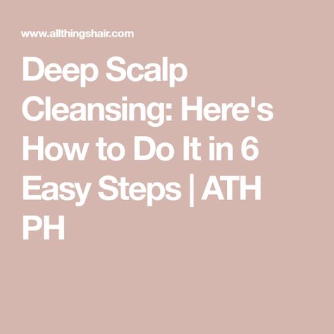 Deep Scalp Cleansing: Here's How to Do It in 6 Easy Steps | ATH PH Scalp Cleanse, Tresemme Keratin Smooth, Australian Tea Tree, Clean Scalp, Open Hairstyles, Hair Cleanse, Nourishing Shampoo, Exfoliating Scrub, Hair Back