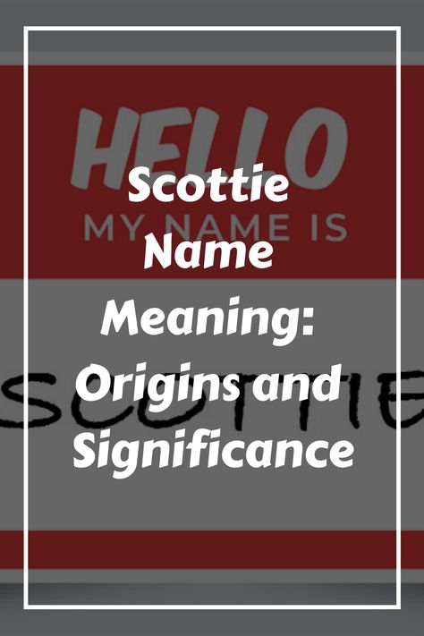 If you’re considering the name Scottie for your baby, it’s important to know its origin and meaning. In this section, we’ll explore the Scottish and English Scottish Names And Meanings, Scottie Thompson, Scottish Names, Baby Name Generator, Scottish People, Unisex Name, Name Origins, Gender Neutral Names, People Names