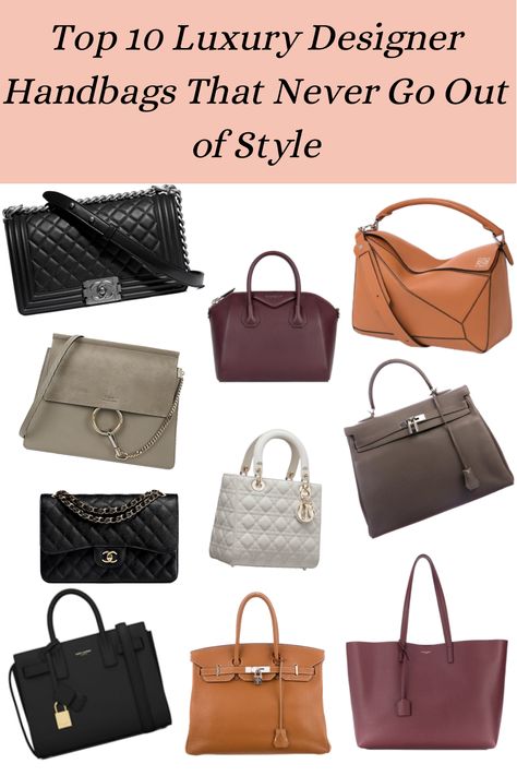 Do you have a passion for luxury designer handbags and are looking to invest in a good quality handbag? In this post I share my top 10 luxury designer handbags that are worth the investments and bags which are never going out of style (handbga staples!) This list include a mixture of crossbody, totes, shoulder and top handle handbags making it the perfect list to suit your needs depending on your handbag style. #luxurydesignerhandbags #luxuryfashion #fashion #luxuryhandbags #designerbags Structured Purses And Handbags, Classy Handbags For Women Leather, Top 10 Luxury Handbags, Timeless Designer Handbags, Structured Bag Classy, Must Have Designer Bags 2023, Popular Handbags 2022, Classic Handbags Designer, Investment Bags Classic