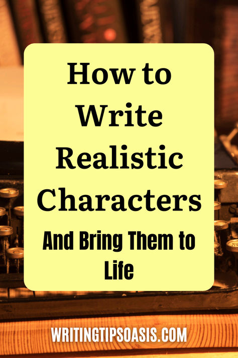 Image of vintage typewriter and title of pin which is how to write realistic characters and bring them to life. Storytelling Ideas, Writing Steps, Bowling Tips, Books Tbr, Describing Characters, Book Business, Writing Inspiration Tips, Write Better, Writing Motivation