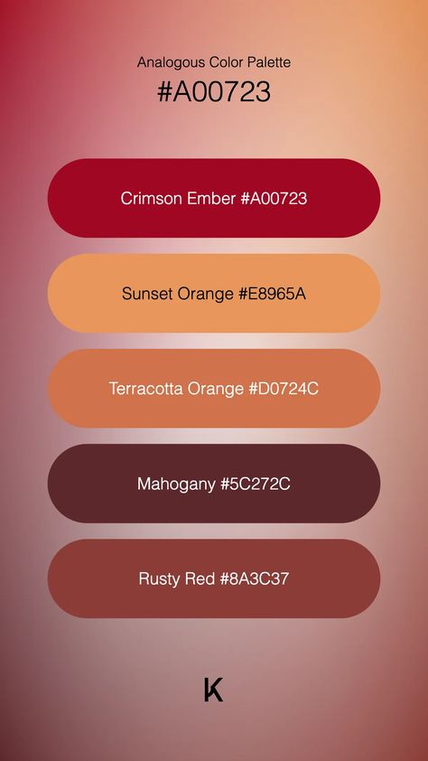 Analogous Color Palette Crimson Ember #A00723 · Sunset Orange #E8965A · Terracotta Orange #D0724C · Mahogany #5C272C · Rusty Red #8A3C37 Analogous Color Palette, Analogous Color, Hex Color Palette, Red Sangria, All Colour, Colour Pallets, Red Colour Palette, Makeup Board, Sunset Orange