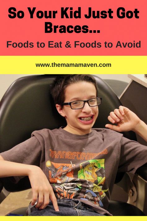 So Your Kid Just Got Braces: Foods to Eat and Foods to Avoid | The Mama Maven Blog Foods To Eat With Braces Meals, Meals For New Braces, Post Braces Food, New Braces Food, Food For Braces For Kids, Braces Foods To Eat, Best Food For Braces, Soft Food After Braces, What Not To Eat With Braces