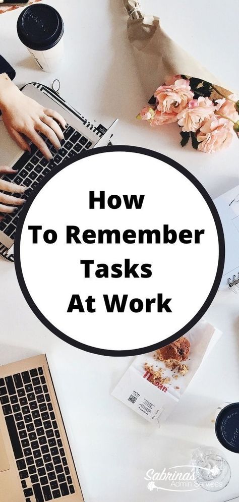 How to remember tasks at work - working from home tips - staying focused at work How To Stay Focused At Work, How To Stay Organized At Work, Organize Work Tasks, Work Organization Ideas, Edward Jones, Office Productivity, How To Remember, Organization At Work, Ocd Organization