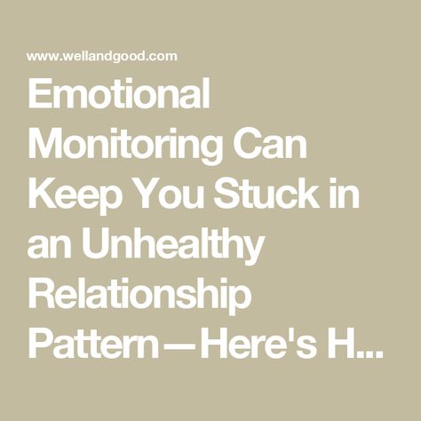 Emotional Monitoring Can Keep You Stuck in an Unhealthy Relationship Pattern—Here's How To Break the Cycle Emotional Monitoring, Career Astrology, Understanding Emotions, Communication Problems, Break The Cycle, Unhealthy Relationships, Clinical Psychologist, Are You Okay, Mind Body Connection