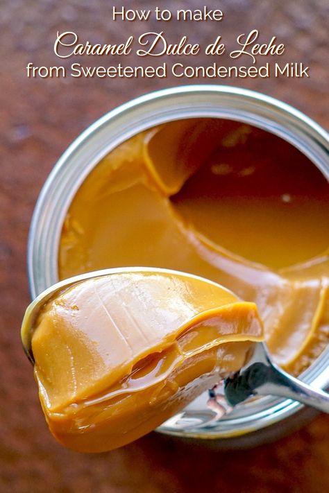 How to make Caramel Dulce de Leche from Sweetened Condensed Milk. So easy! Caramel Sauce Sweetened Condensed Milk, Fattening Foods, Sweetened Condensed Milk Recipes, Sweet Condensed Milk, Caramel Tart, Rock Recipes, How To Make Caramel, Condensed Milk Recipes, Tandoori Masala