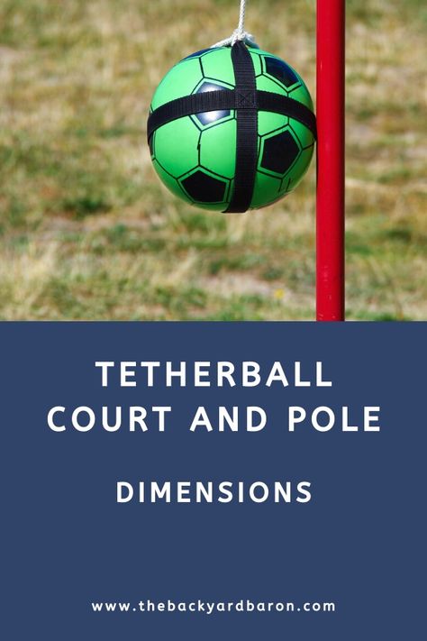 Tetherball Court and Pole Dimensions (Size, Length and Height) Tetherball, Backyard Sports, Backyard Activities, Soccer Goalie, Mountain Life, Family Events, In The Heights, House Ideas, Landscaping