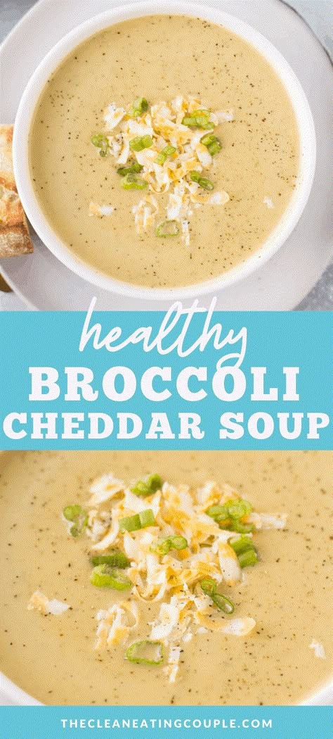 Healthy Broccoli Soup, Healthy Broccoli Cheese Soup, Healthy Broccoli Cheddar Soup, Broccoli Soup Healthy, Healthy Broccoli, Broccoli Soup Recipes, Easy Clean Eating Recipes, Soup Appetizers, Broccoli Cheese Soup