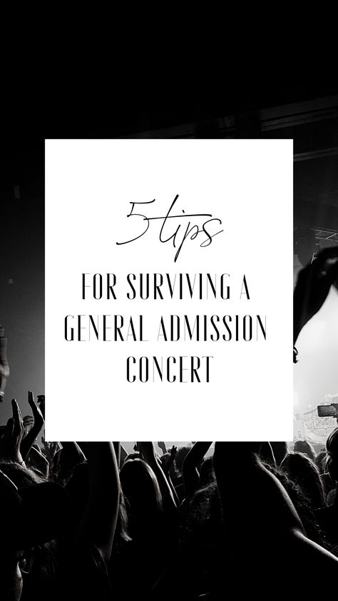 Headed to a concert soon? Here are my top 5 tips for surviving a general admission concert! #concerts #festivals #festivalseason #music #livemusic #tips #lifehacks Concert Tips Survival Guide, Concert Hacks, Concert Tips, Concert Signs, Concert Style, Letting Someone Go, Respect People, Admission Ticket, Concert Fashion