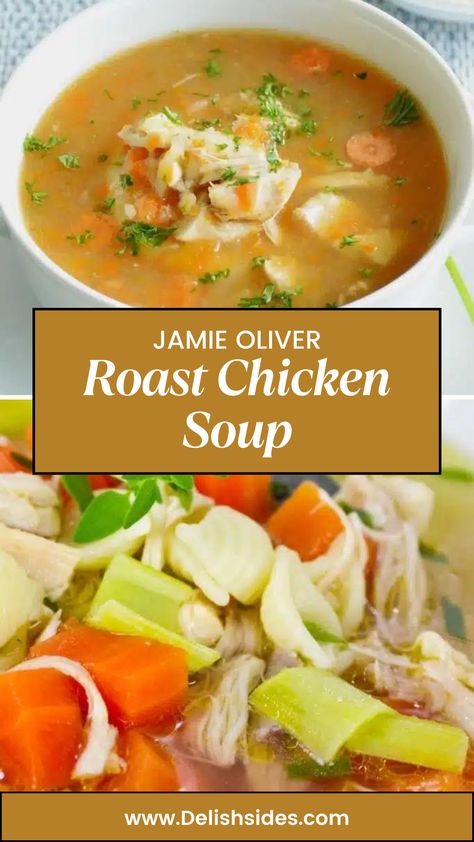 Jamie Oliver Roast Chicken Soup Jamie Oliver Soup Recipes, Jaime Oliver Recipes, Jamie Oliver Roast Chicken, Jamie Oliver Soup, Roasted Chicken Soup, Roast Chicken Soup, Jamie Oliver Chicken, Lemon Truffles, Parsnip Soup