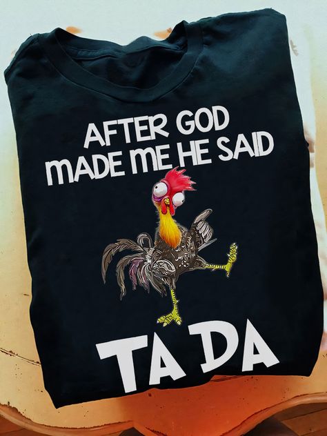 Rooster Shirt, Farm Tees, God Made Me, Farmer Shirt, Chicken Shirts, Sweater Tshirt, Gifts For Farmers, Chicken Humor, Hoodie Sweater