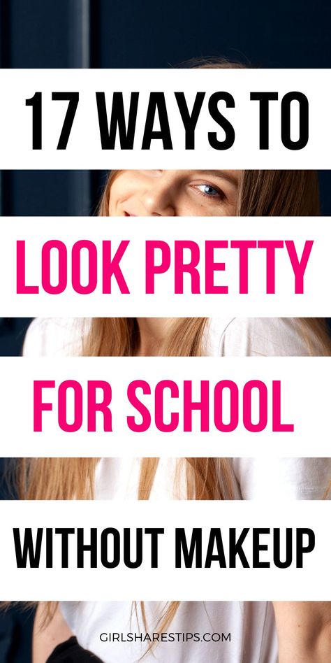 How To Make It Look Like You Have Makeup On, How To Look Pretty For School Without Makeup, How To Look Nice Without Makeup, How To Look Cute Tips, How To Look Cuter Without Makeup, How To Look Like You Have Makeup On, Glow Up Tips Without Makeup, How To Look Good All Day, How To Look Better Without Makeup Tips