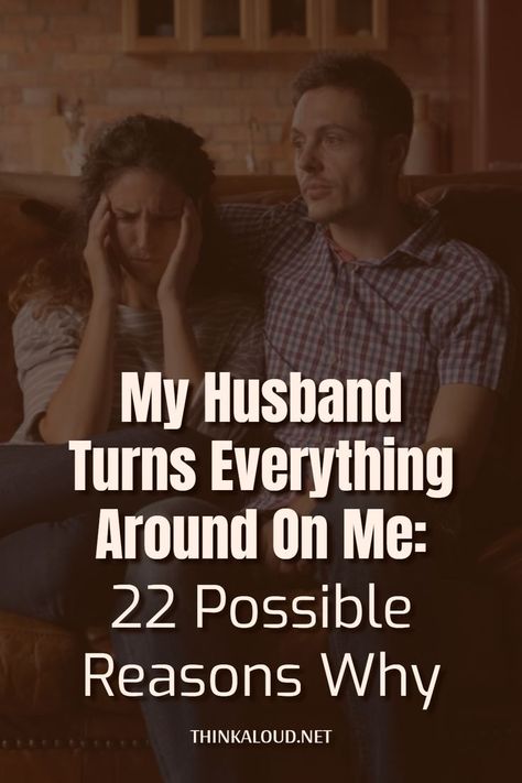 “My husband turns everything around on me and I don’t think that I can take it anymore. Why does he keep acting this way?” Can’t Talk To Husband, When Your Husband Stops Caring, When Your Husband Is A Jerk, Husband Ignoring Wife Marriage, Husband Who Puts You Down, Husbands Role In Marriage, Husband Puts Me Down Quotes, Husband Hates Wife, Husbands That Dont Care Quotes