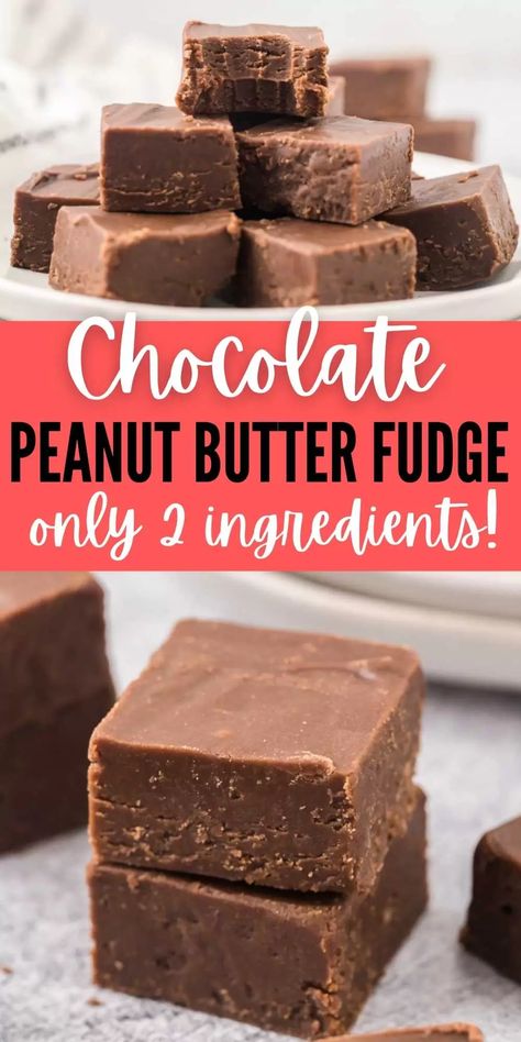 Quick Peanut Butter Fudge, Quick Easy Few Ingredient Desserts, Chocolate Peanut Butter Fudge Recipes Easy, Easy Fudge Recipe Peanut Butter, Easy 2 Ingredient Fudge, Peanut Butter Fudge 2 Ingredients, 2 Ingredient Peanut Butter Fudge Easy, Fudge Recipes Peanut Butter Chocolate, Fudge Recipes Peanut Butter