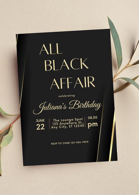 Editable all black affair invitation perfect for your next all black party or all black affair event. This black and gold invitation can be edited yourself using Canva. If you choose to print yourself the print size is 5x7 and can be printed on cardstock invitation paper. You can also have the completed file taken to your local print shop and have them print. Can also be saved as an image to use as a text invitation or email invitation. Details: All Black Affair Invitation, Black Invitation, Birthday Invitation with Gold Font HOW IT WORKS: ♥ Once purchased, you will receive a link that will take you to Canva.com where you will be able to edit the template. You will be able to edit wording, font, and font size, Save your template and download. You can use these downloads to print, email or Black Tie Affair Invitation, Black Graduation Invitations, Black Tie Party Invitations, Black Party Invitation Template, All Black Affair Birthday Party, 30th Birthday Gala, Black Elegant Birthday Party, All Black Party Table Decor, Black Tie Cocktail Party Decor